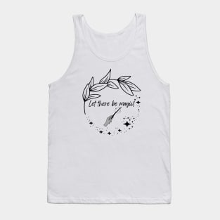 Let there be Magic! Tank Top